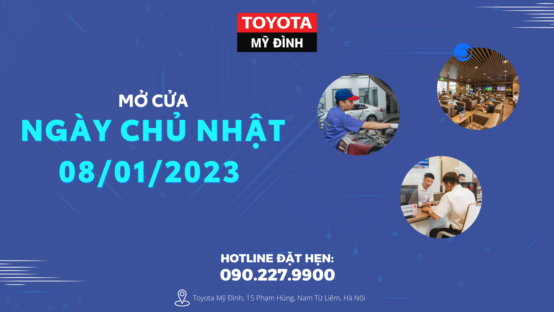 Mở cửa ngày Chủ Nhật 08/01/2023 Toyota Mỹ Đình