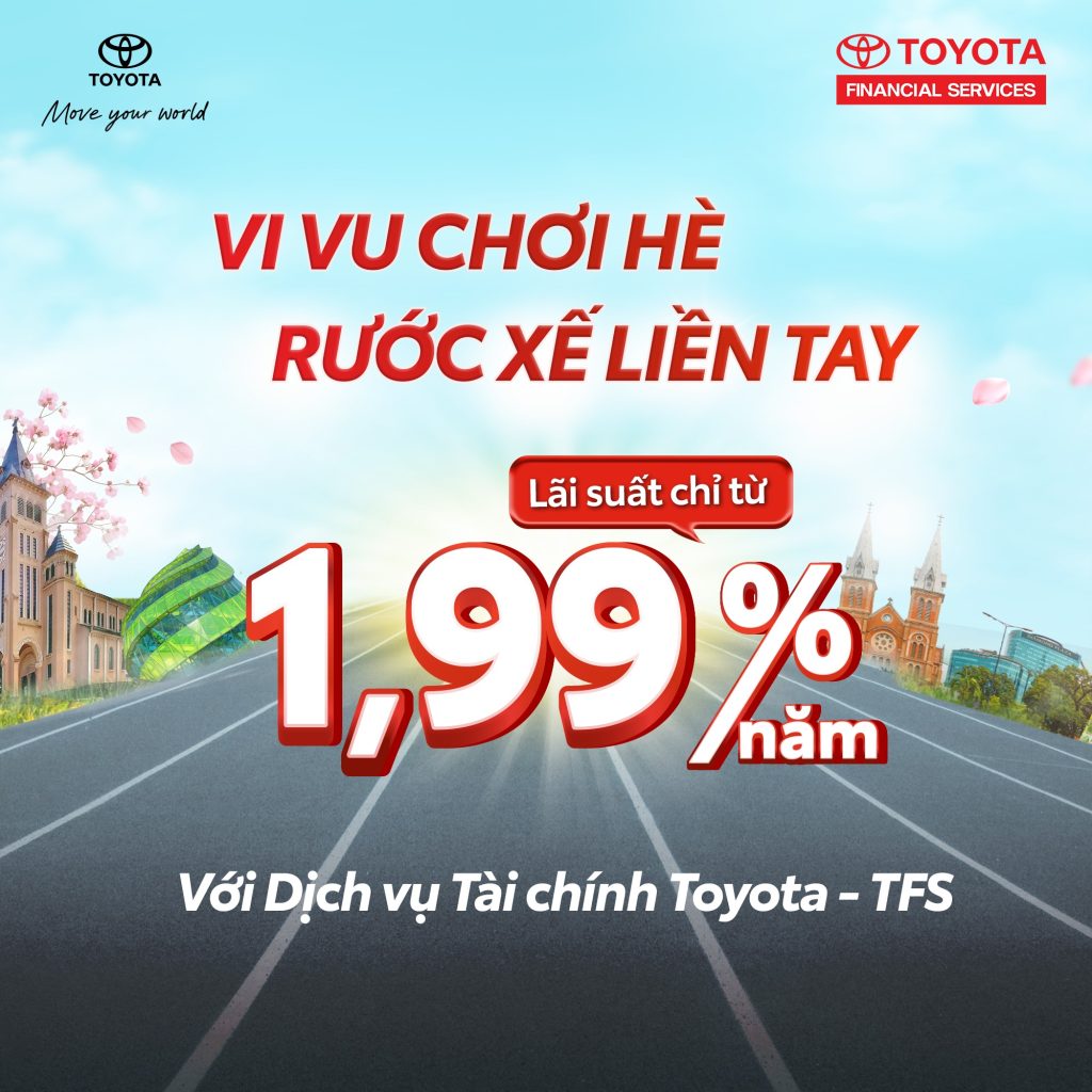 CHƯƠNG TRÌNH vay lãi suất thấp TOYOTA THÁNG 4/2025 – GIẢM 50% LỆ PHÍ TRƯỚC BẠ!