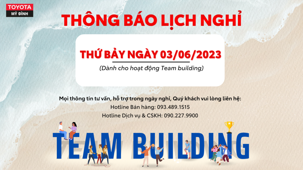 TOYOTA MỸ ĐÌNH THÔNG BÁO LỊCH NGHỈ NGÀY THỨ BẢY 03/06/2023
