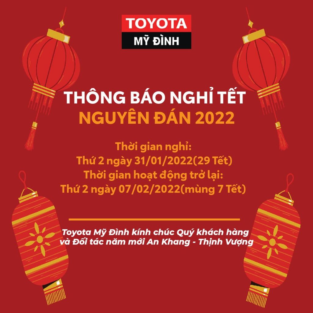 Toyota Mỹ Đình thông báo Lịch nghỉ Tết Nguyên Đán 2022